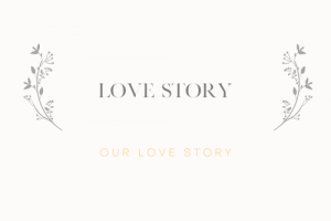 our+love+story